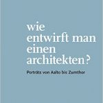 Wie entwirft man einen Architekten?