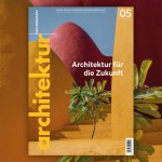 Architektur Fachmagazin Ausgabe 05/2021